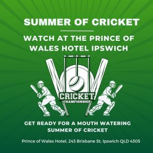 summer of cricket - Prince of Wales Hotel Ipswich - place to watch cricket